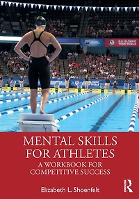 Mental Skills for Athletes: A Workbook Competitive Success