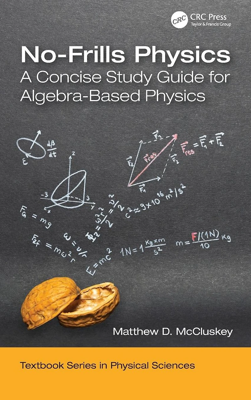 No-Frills Physics: A Concise Study Guide for Algebra-Based Physics
