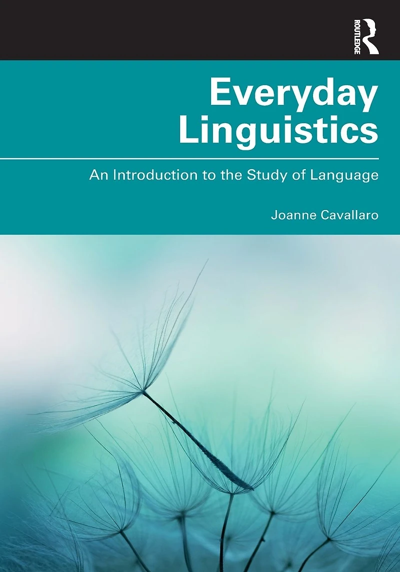 Everyday Linguistics: An Introduction to the Study of Language