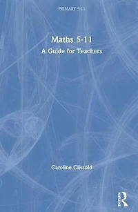 Maths 5-11: A Guide for Teachers