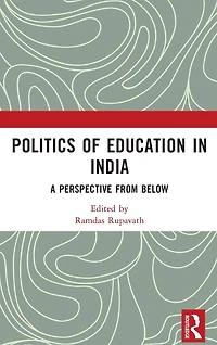 Politics of Education India: A Perspective from Below