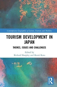 Tourism Development Japan: Themes, Issues and Challenges