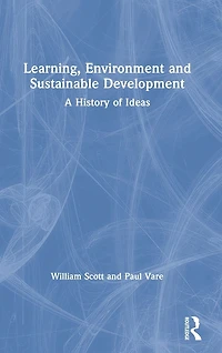 Learning, Environment and Sustainable Development: A History of Ideas
