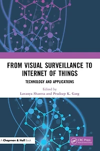 From Visual Surveillance to Internet of Things: Technology and Applications