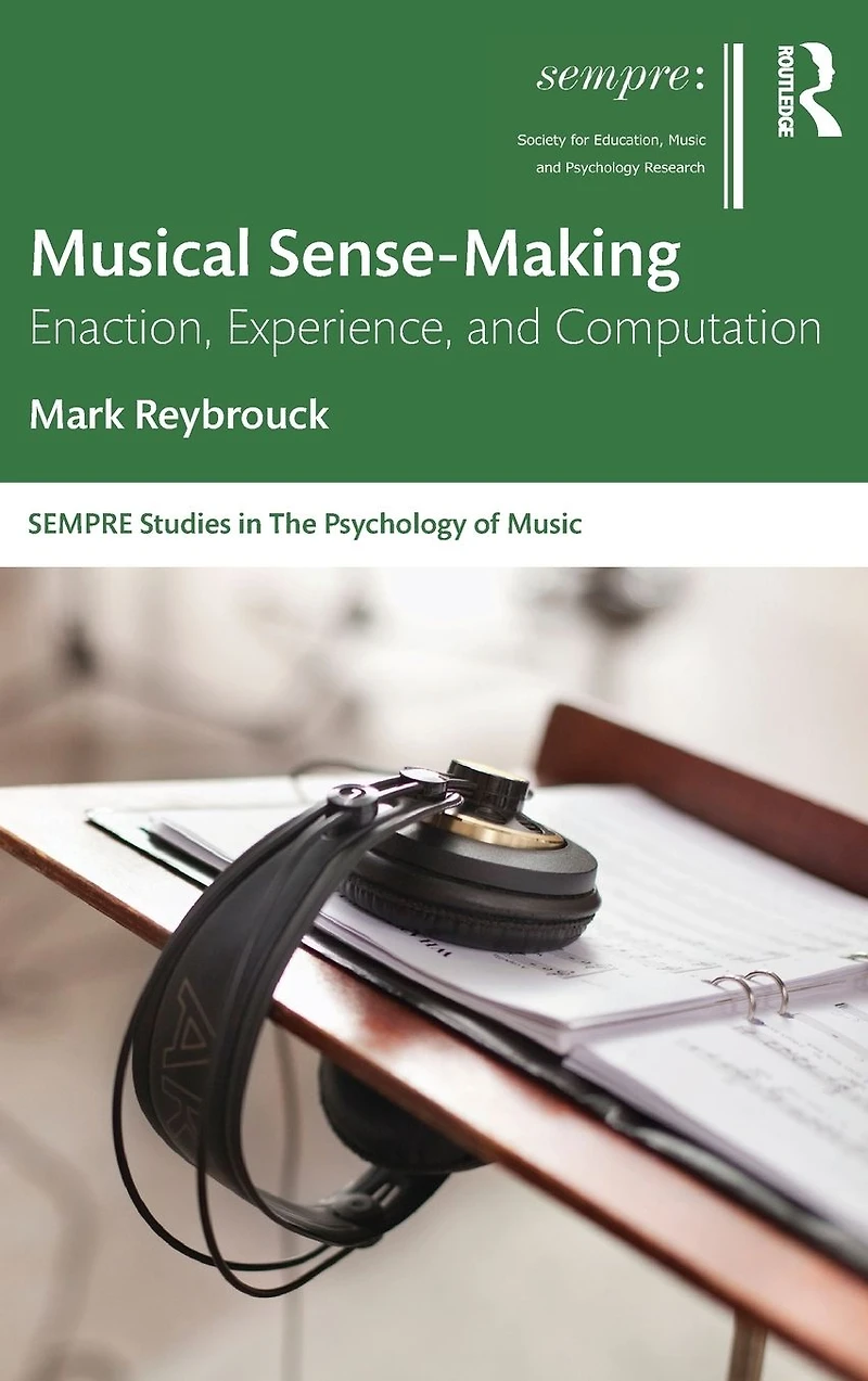 Musical Sense-Making: Enaction, Experience, and Computation