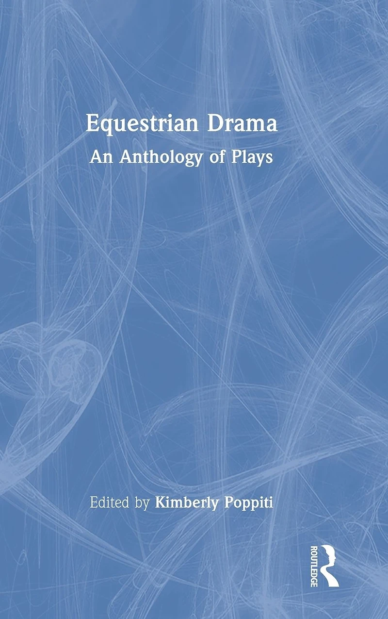 Equestrian Drama: An Anthology of Plays