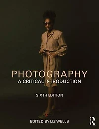 Photography: A Critical Introduction