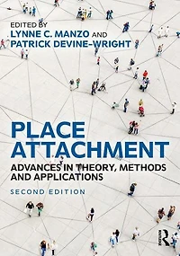 Place Attachment: Advances Theory, Methods and Applications