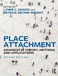 Place Attachment: Advances Theory, Methods and Applications