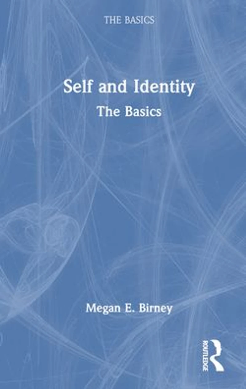 Self and Identity: The Basics