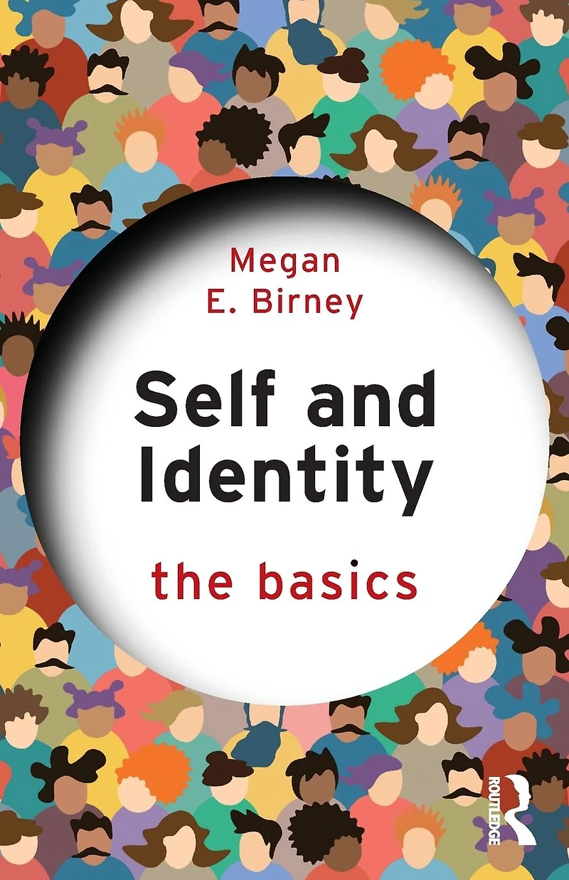 Self and Identity: The Basics