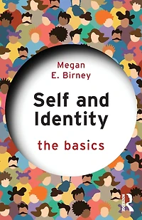 Self and Identity: The Basics