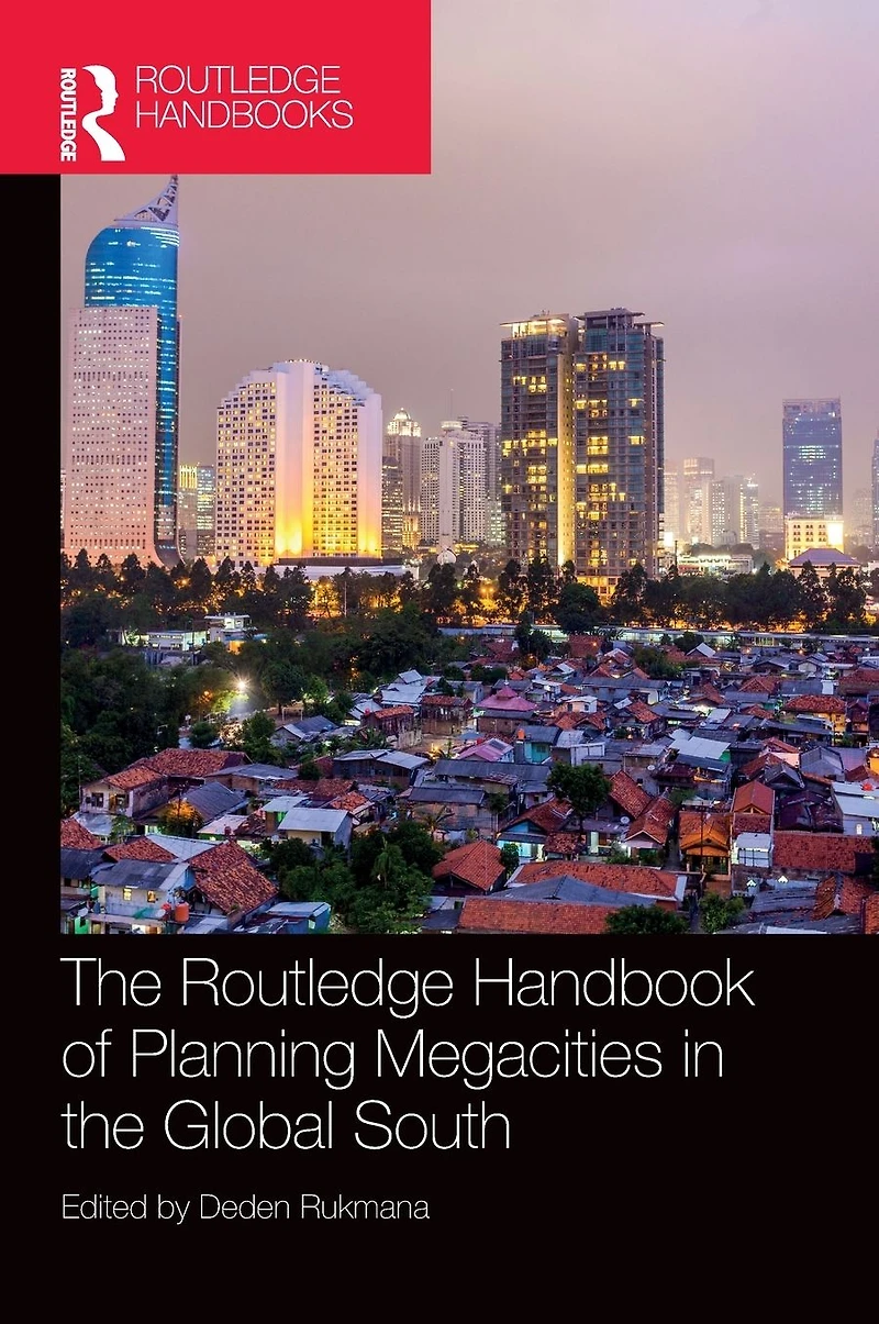 the Routledge Handbook of Planning Megacities Global South