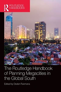 the Routledge Handbook of Planning Megacities Global South