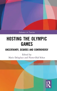 Hosting the Olympic Games: Uncertainty, Debates and Controversy