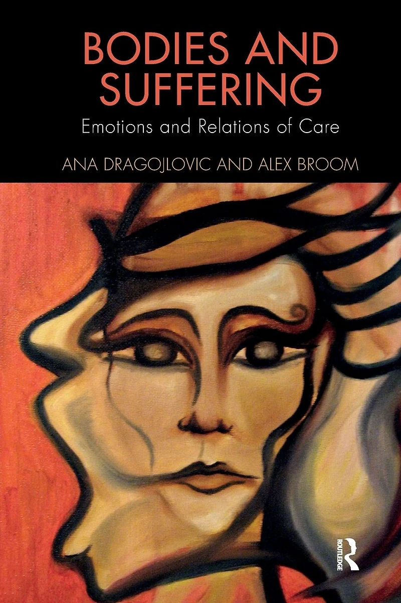 Bodies and Suffering: Emotions Relations of Care