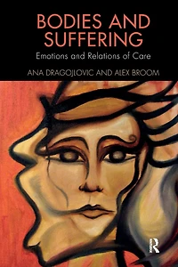 Bodies and Suffering: Emotions Relations of Care