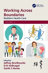 Working Across Boundaries: Resilient Health Care, Volume 5