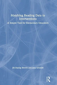 Matching Reading Data to Interventions: A Simple Tool for Elementary Educators