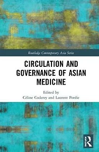 Circulation and Governance of Asian Medicine