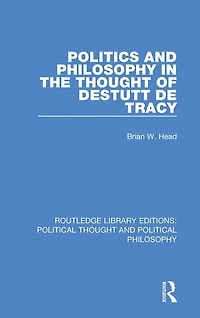 Politics and Philosophy the Thought of Destutt de Tracy