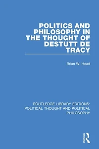Politics and Philosophy the Thought of Destutt de Tracy