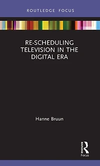Re-scheduling Television the Digital Era