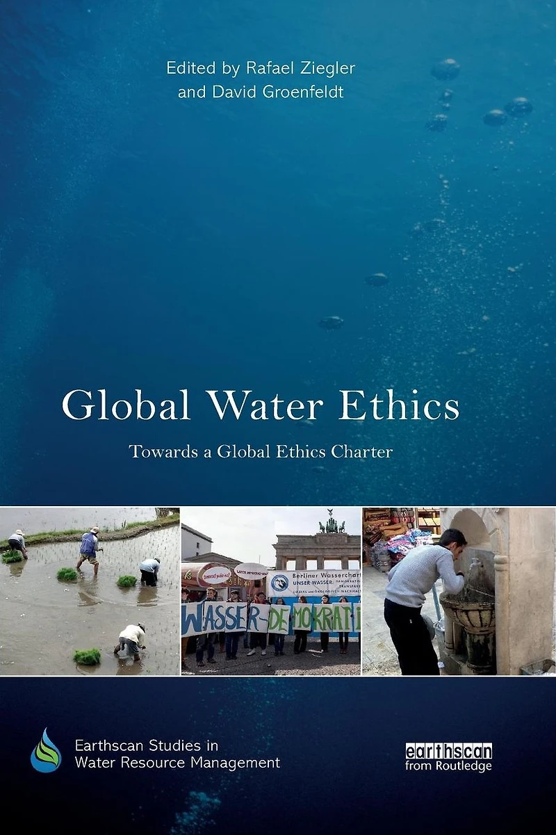 global Water Ethics: Towards a ethics charter