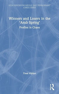 Winners and Losers the 'Arab Spring': Profiles Chaos