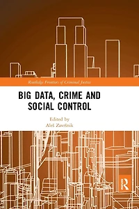 Big Data, Crime and Social Control