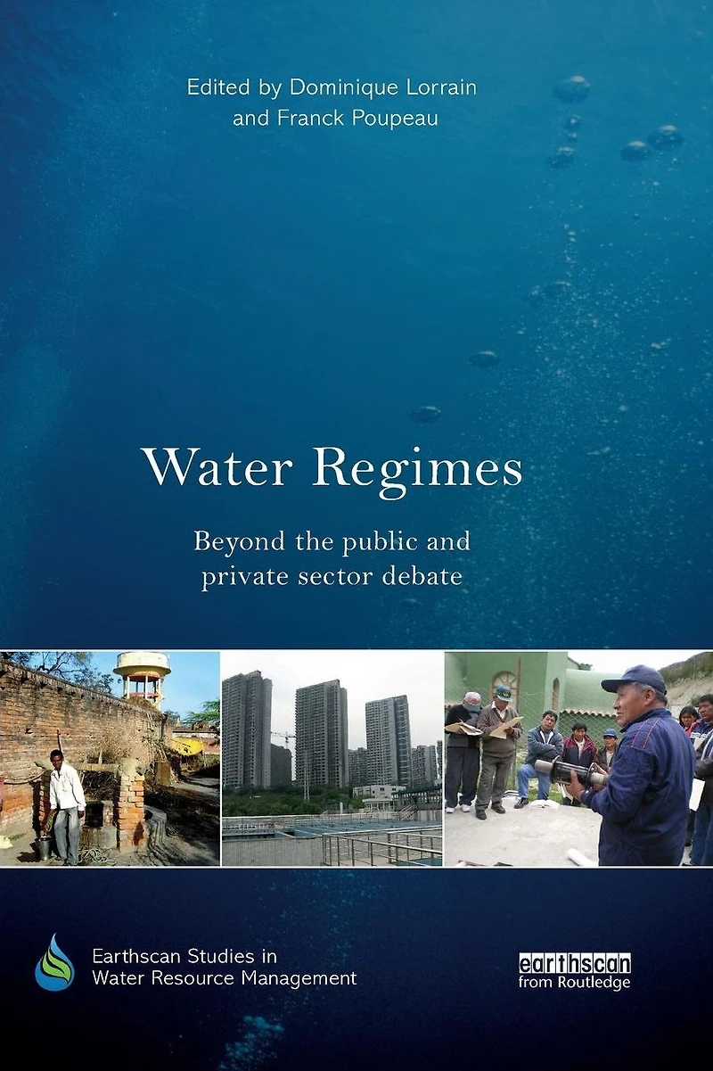 Water Regimes: Beyond the public and private sector debate
