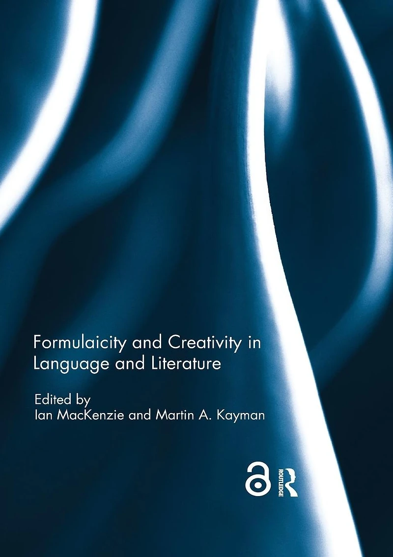 Formulaicity and Creativity Language Literature