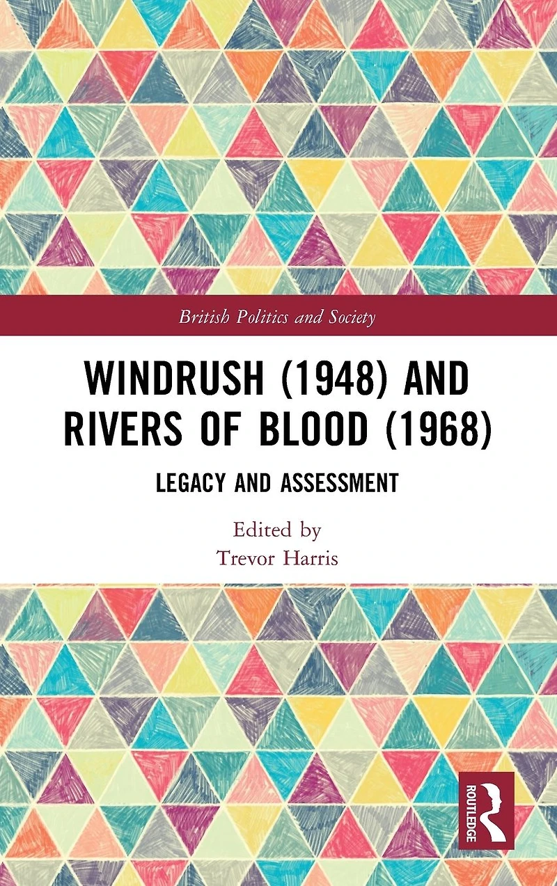 Windrush (1948) and Rivers of Blood (1968): Legacy Assessment
