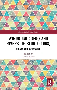 Windrush (1948) and Rivers of Blood (1968): Legacy Assessment