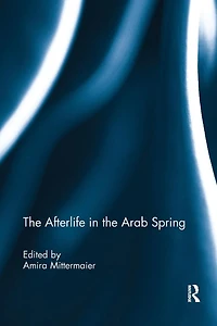 the Afterlife Arab Spring