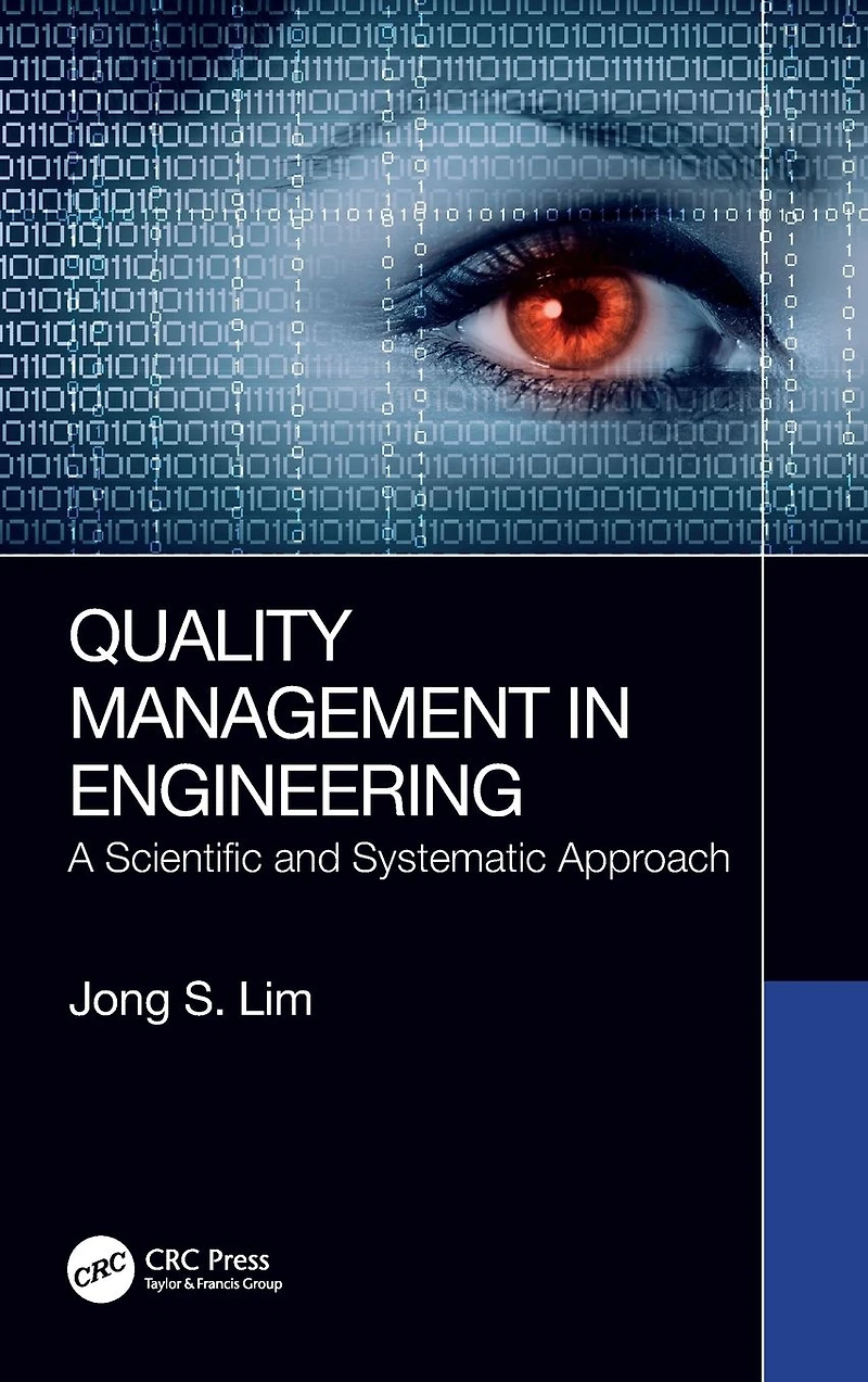 Quality Management Engineering: A Scientific and Systematic Approach