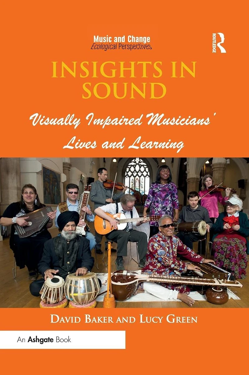 Insights Sound: Visually Impaired Musicians' Lives and Learning