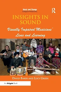 Insights Sound: Visually Impaired Musicians' Lives and Learning