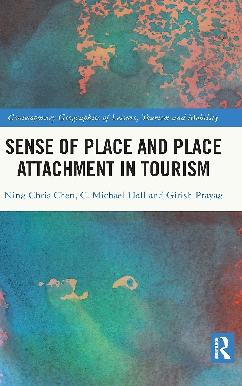 Sense of Place and Attachment Tourism