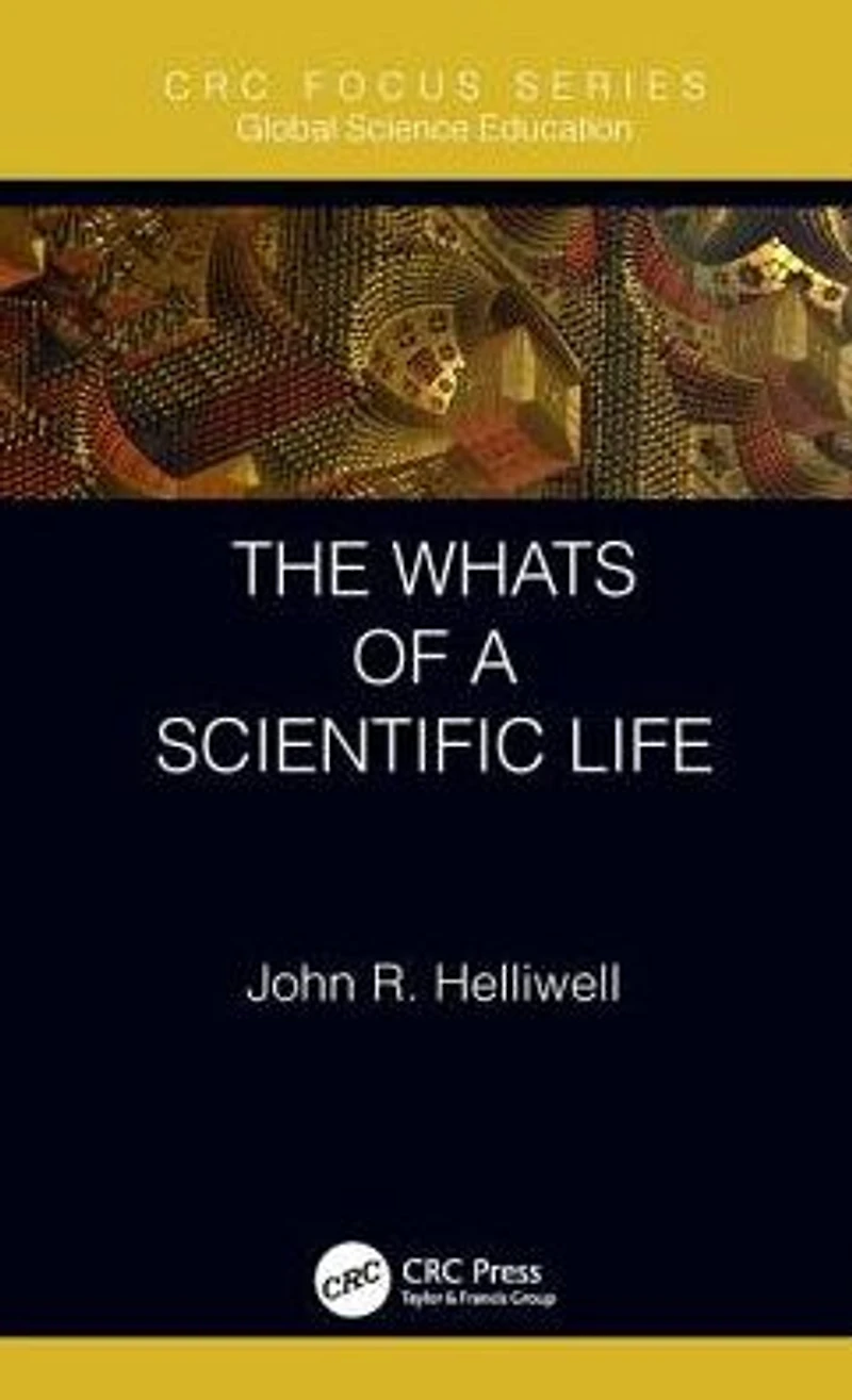 The Whats of a Scientific Life