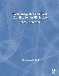 Social Inequality and Stratification US Society