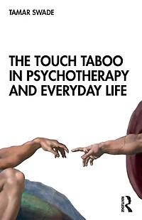 The Touch Taboo Psychotherapy and Everyday Life