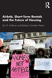 Airbnb, Short-Term Rentals and the Future of Housing