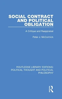 Social Contract and Political Obligation: A Critique Reappraisal