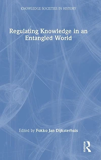 Regulating Knowledge an Entangled World