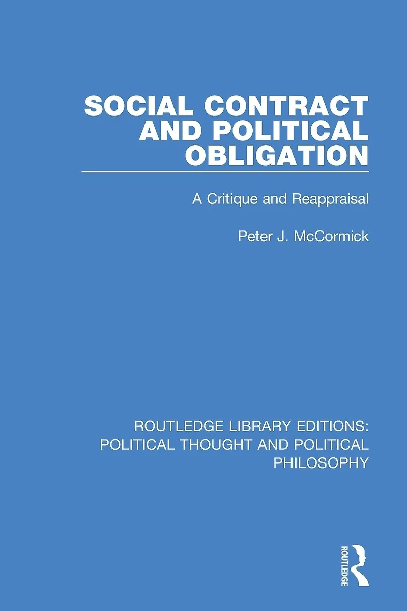 Social Contract and Political Obligation: A Critique Reappraisal