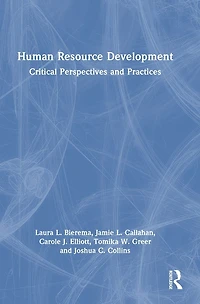 Human Resource Development: Critical Perspectives and Practices