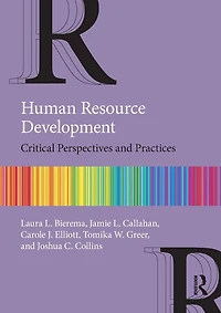 Human Resource Development: Critical Perspectives and Practices