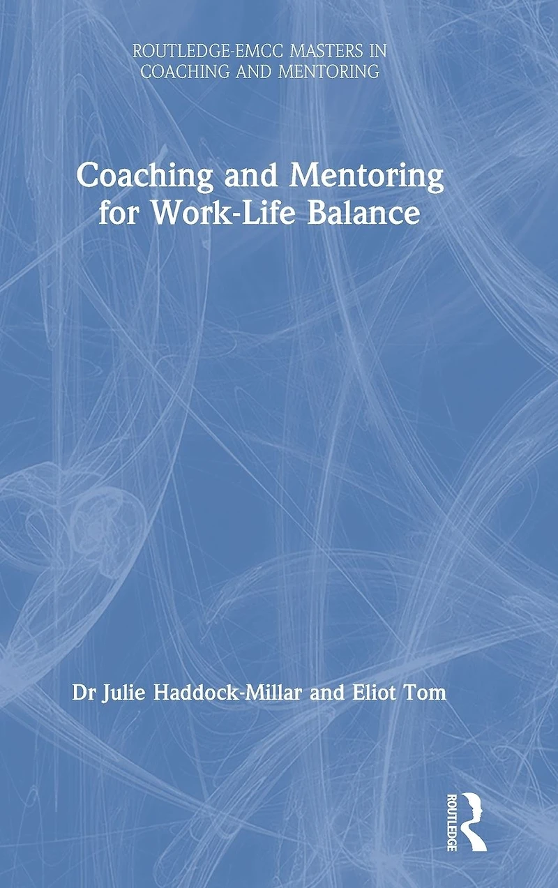 Coaching and Mentoring for Work-Life Balance