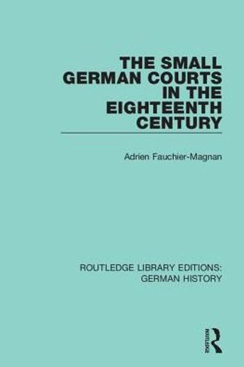 the Small German Courts Eighteenth Century